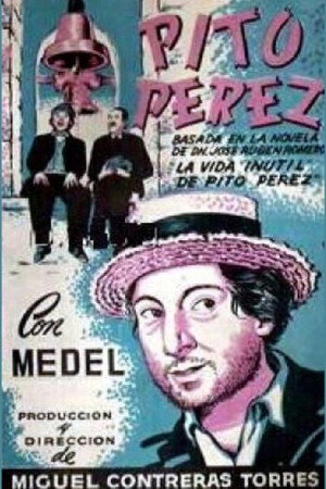 La Vida Inútil de Pito Pérez poszter