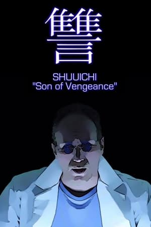 Shuuichi: Son of Vengeance