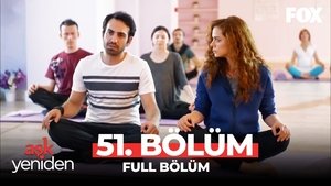 Aşk Yeniden 2. évad Ep.32 32. epizód