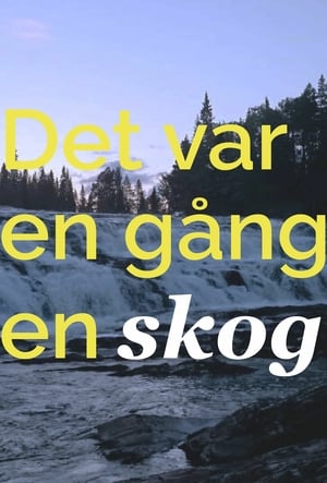 Det var en gång en skog...