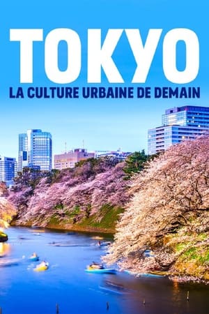 Tokio - Die Stadtkultur von morgen poszter