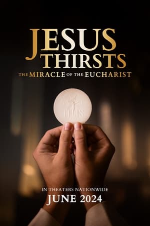 Jesus Thirsts: The Miracle of the Eucharist