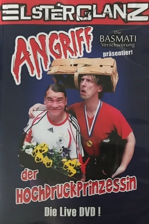 Elsterglanz - Angriff der Hochdruckprinzessin - Die Live DVD! poszter