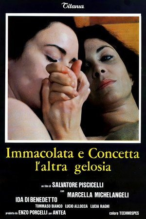 Immacolata e Concetta, l'altra gelosia poszter