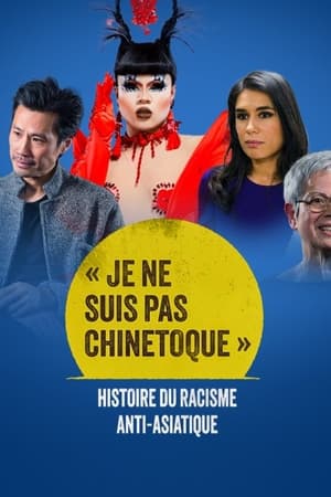 « Je ne suis pas chinetoque » : Histoire du racisme anti-asiatique poszter