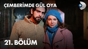 Çemberimde Gül Oya 1. évad Ep.21 21. epizód