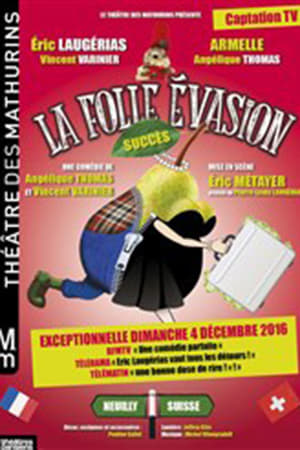 La folle évasion poszter