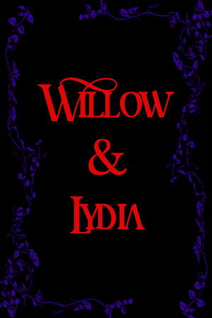Willow & Lydia poszter