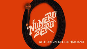 Numero Zero - Alle origini del rap italiano háttérkép