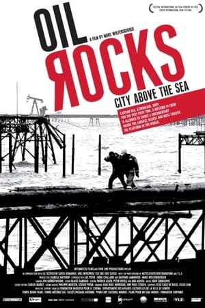 Oil Rocks: City Above the Sea poszter