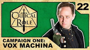 Critical Role 1. évad Ep.22 22. epizód