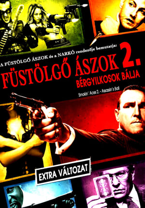 Füstölgő ászok 2: Bérgyilkosok bálja