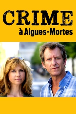 Crime à Aigues-Mortes poszter