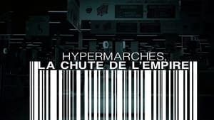 Hypermarchés, la chute de l'empire háttérkép