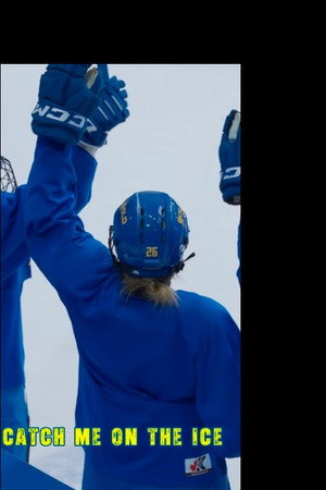 CATCH ME ON THE ICE poszter