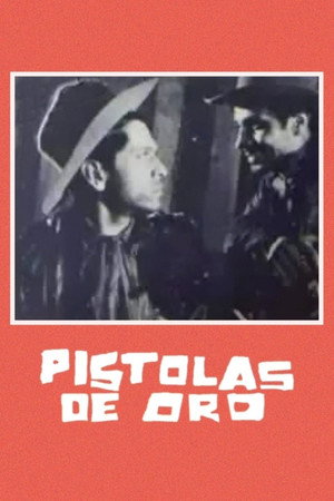 Pistolas de oro poszter