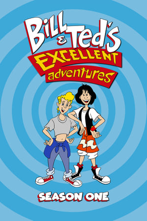 Bill & Ted's Excellent Adventures