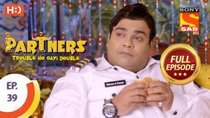 Partners - Trouble Ho Gayi Double Season 1 Ep.39 39. epizód
