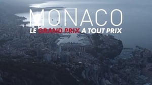 Monaco, le Grand Prix à tout prix háttérkép