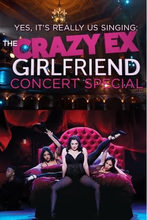 Yes, It's Really Us Singing: The Crazy Ex-Girlfriend Concert Special! poszter