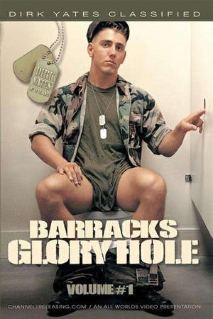 Barracks Glory Hole: Volume 1