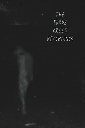 The Forge Creek Recordings