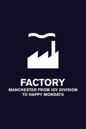 Factory: Manchester from Joy Division to Happy Mondays poszter