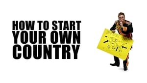 How to Start Your Own Country kép