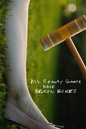 All Beauty Queens Have Broken Bones poszter
