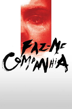 Faz-me Companhia poszter