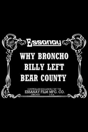 Why Broncho Billy Left Bear County poszter