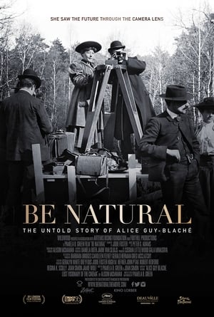 Be Natural: The Untold Story of Alice Guy-Blaché poszter