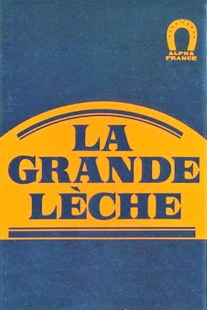 La Grande Lèche poszter