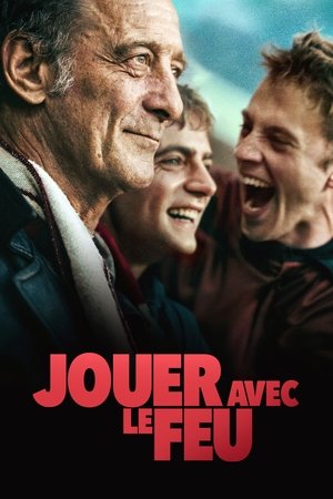 Jouer avec le feu poszter