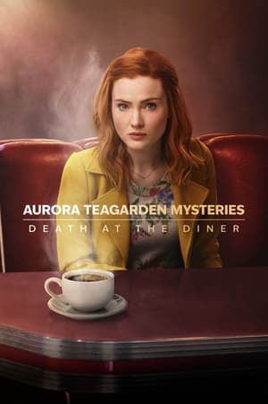 Aurora Teagarden Mysteries: Death at the Diner poszter