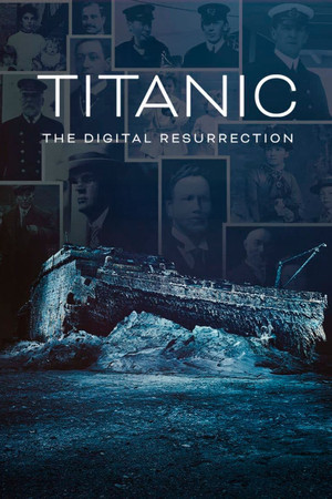 Titanic: Digitális újjászületés poszter