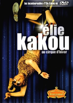 Élie Kakou au Cirque d'Hiver poszter