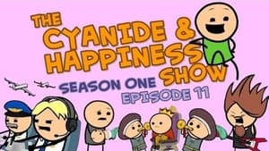 The Cyanide & Happiness Show 1. évad Ep.11 11. epizód