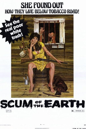 Scum of the Earth poszter