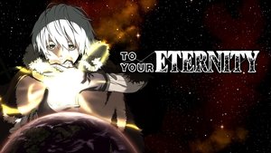 To Your Eternity kép