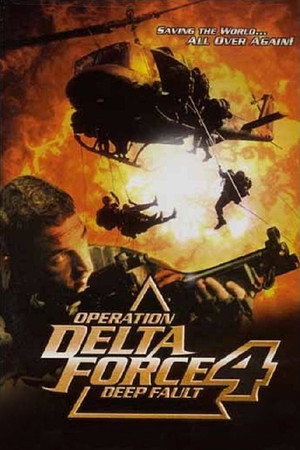 Operation Delta Force 4: Deep Fault poszter