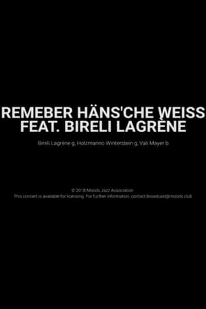 Remember Häns'che Weiss Feat. Bireli Lagrène- Moods