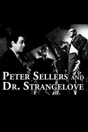 Best Sellers or: Peter Sellers and 'Dr. Strangelove' poszter