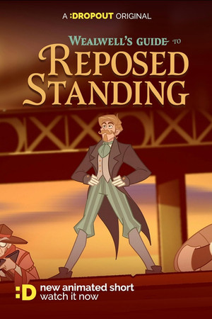 Wealwell's Guide to Reposed Standing poszter