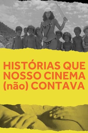 Histórias Que Nosso Cinema (Não) Contava poszter