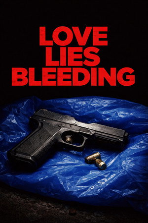Love Lies Bleeding poszter