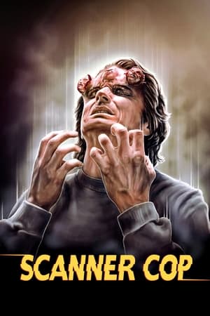 Scanner Cop - A zsaru, aki előtt nincs titok poszter