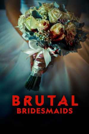 Brutal Bridesmaids poszter