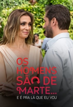 Os Homens São de Marte... E é pra Lá Que Eu Vou! poszter