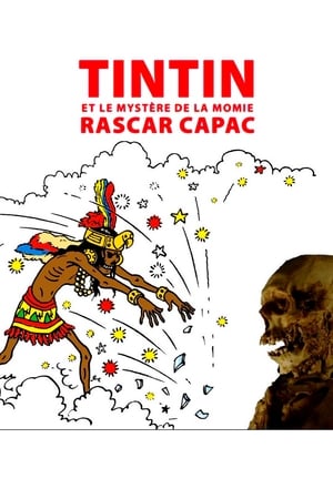 Tintin et le mystère de la momie Rascar Capac